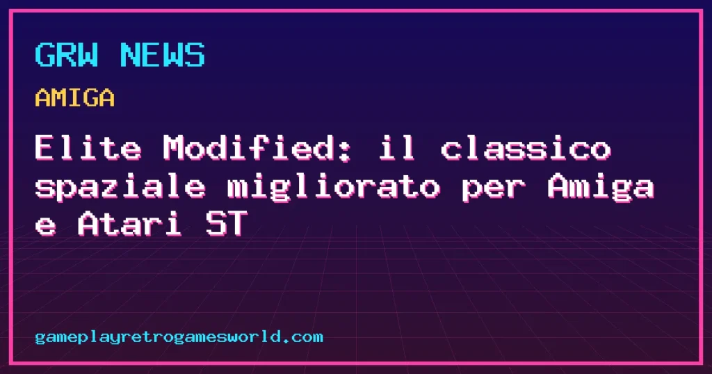 Copertina della news: Elite Modified: il classico spaziale migliorato per Amiga e Atari ST