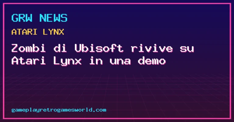 Copertina della news: Zombi di Ubisoft rivive su Atari Lynx in una demo